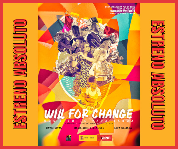Estreno absoluto "Will for Change"
